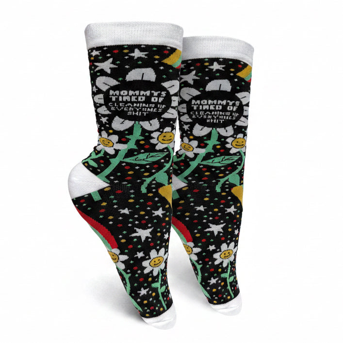 Mommy's Tired Of Cleaning Up Everyones Shit Womens Crew Socks