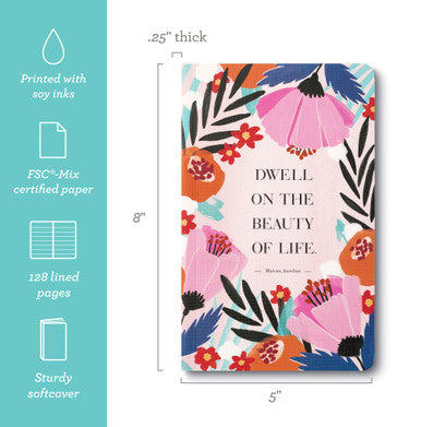 Dwell on the Beauty of Life Journal