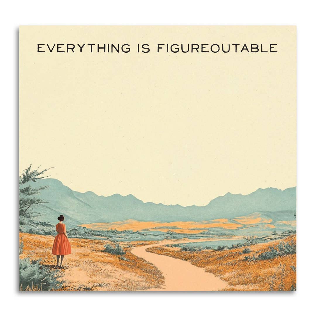 Everything is Figureoutable - Motivational Sticky Note Pad