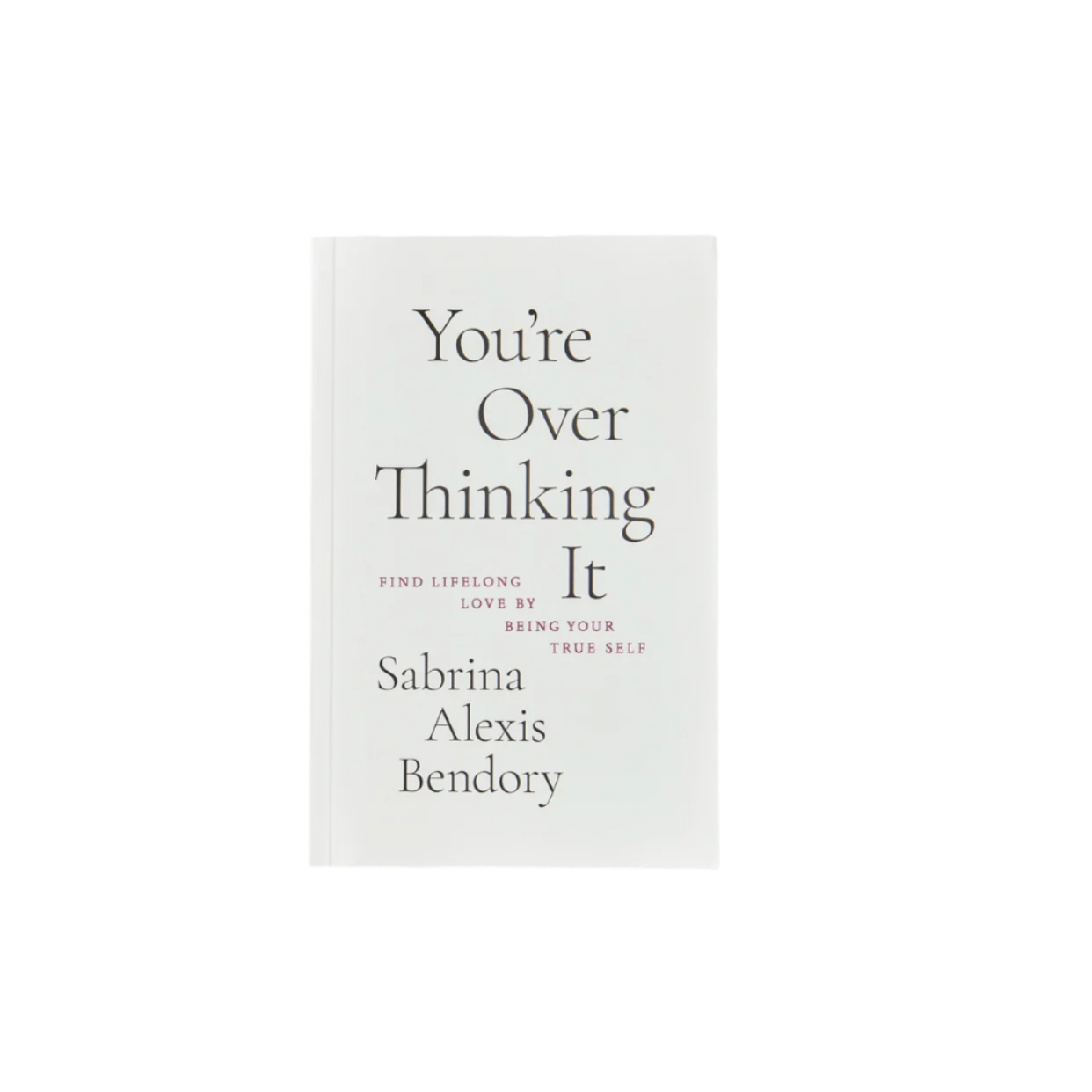 You're Overthinking It - Book