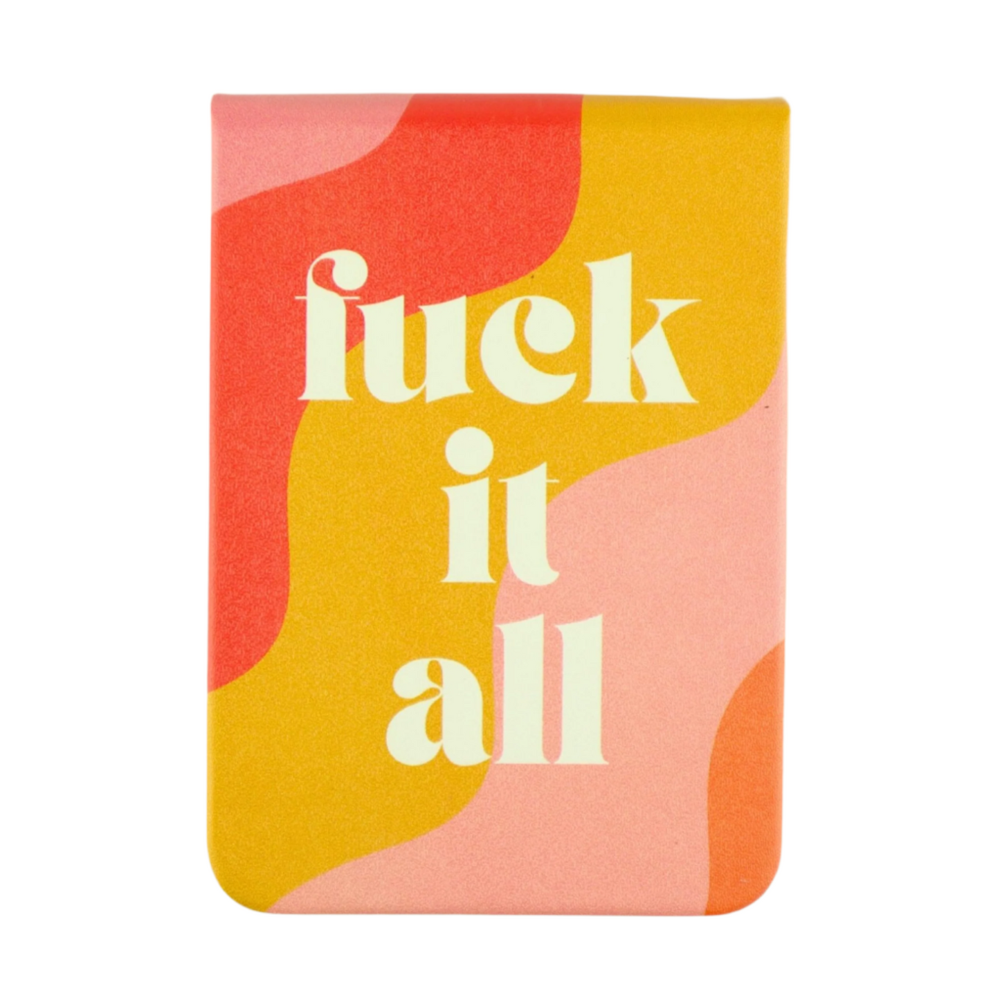 Fuck It All - Leatherette Pocket Journal
