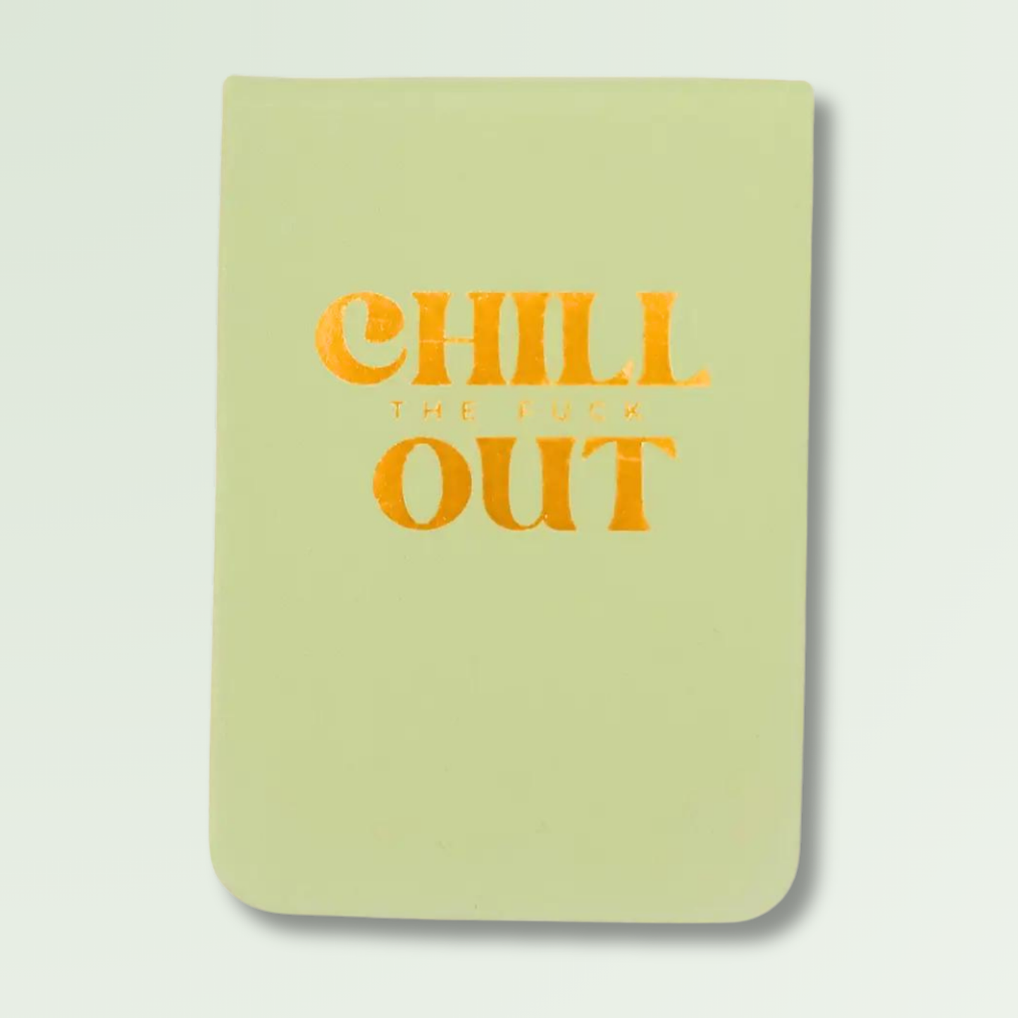 Chill The Fuck Out - Leatherette Pocket Journal