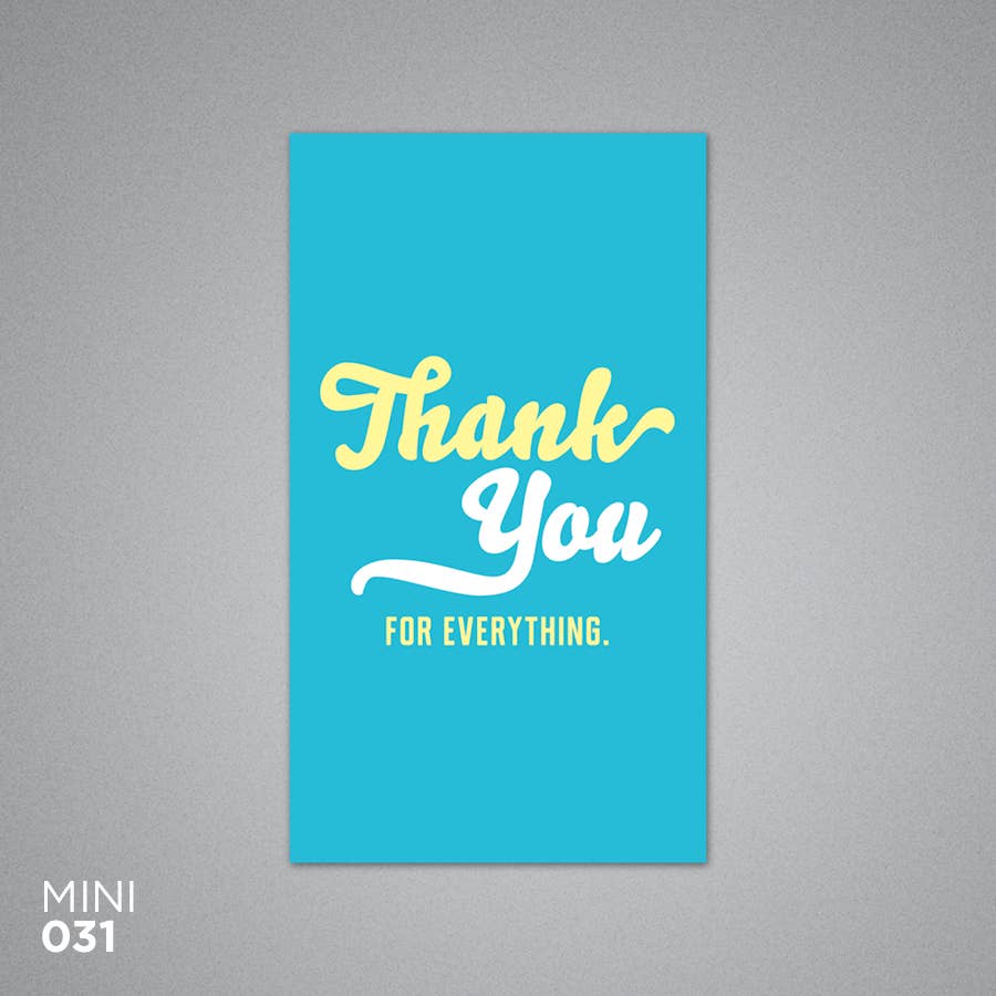 Thank You For Everything Card- Mini
