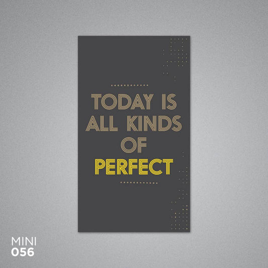 Today Is All Kinds Of Perfect Card- Mini