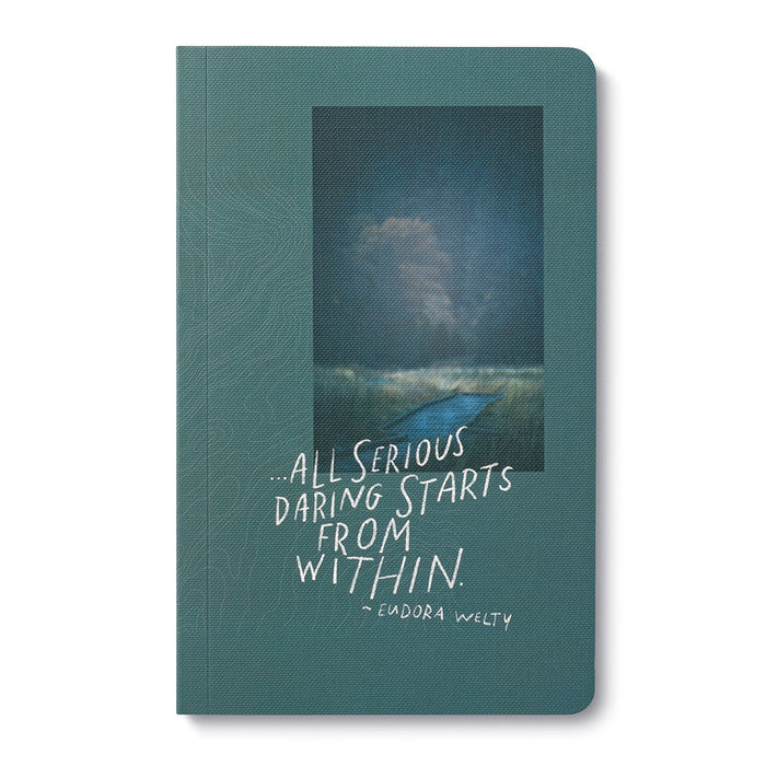 All Serious Daring Starts From Within Journal