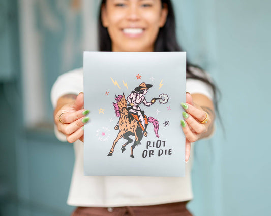 "Riot or Die" - Print