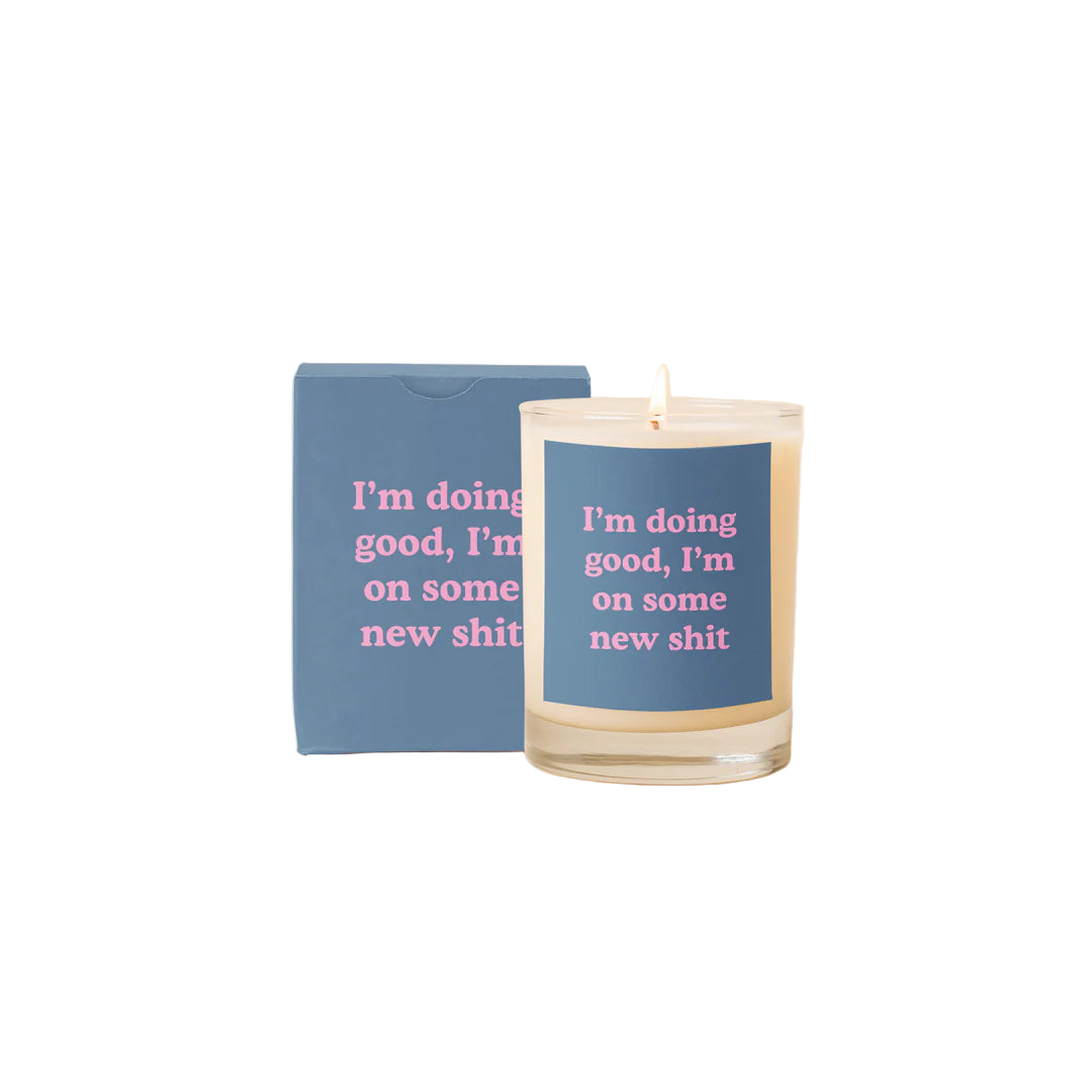 I'm On Some New Shit - Candle
