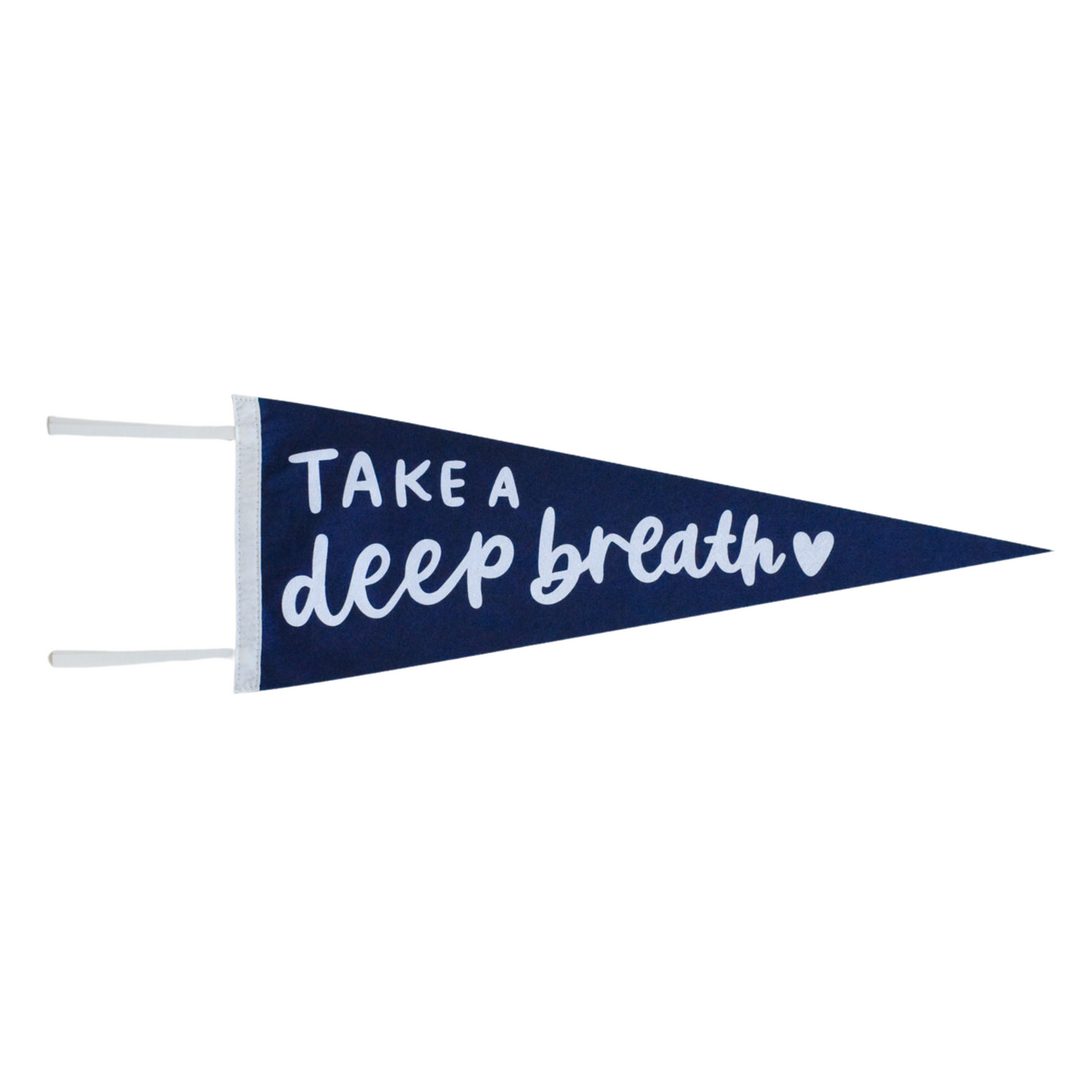 Take A Deep Breath Pennant