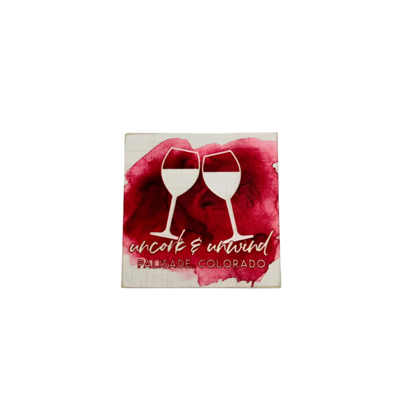 Uncork Unwind Palisade Colorado Magnet