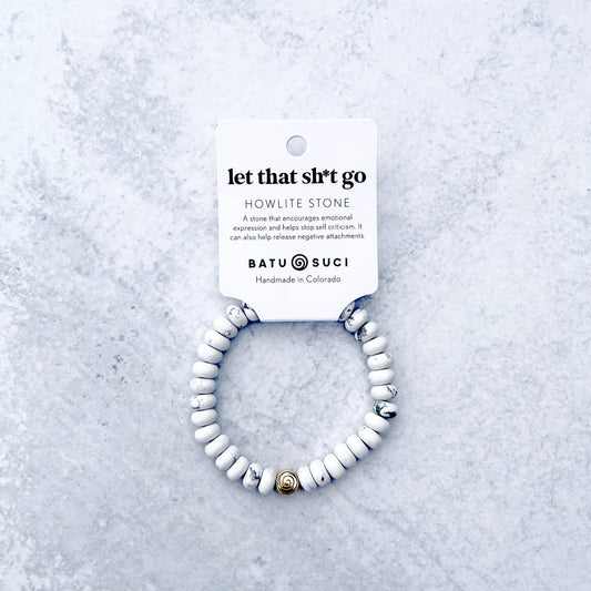 Let That Sh*t Go Rondelle Bracelet