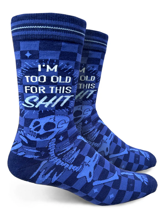 I’m Too Old For This Shit Mens Crew Socks