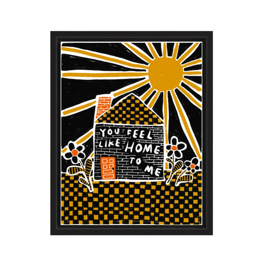 You Feel Like Home to Me 8.5X11 Art Print - RANI BAN CO