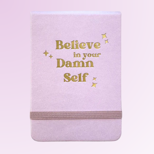 Believe In Your Damn Self - Leatherette Pocket Journal