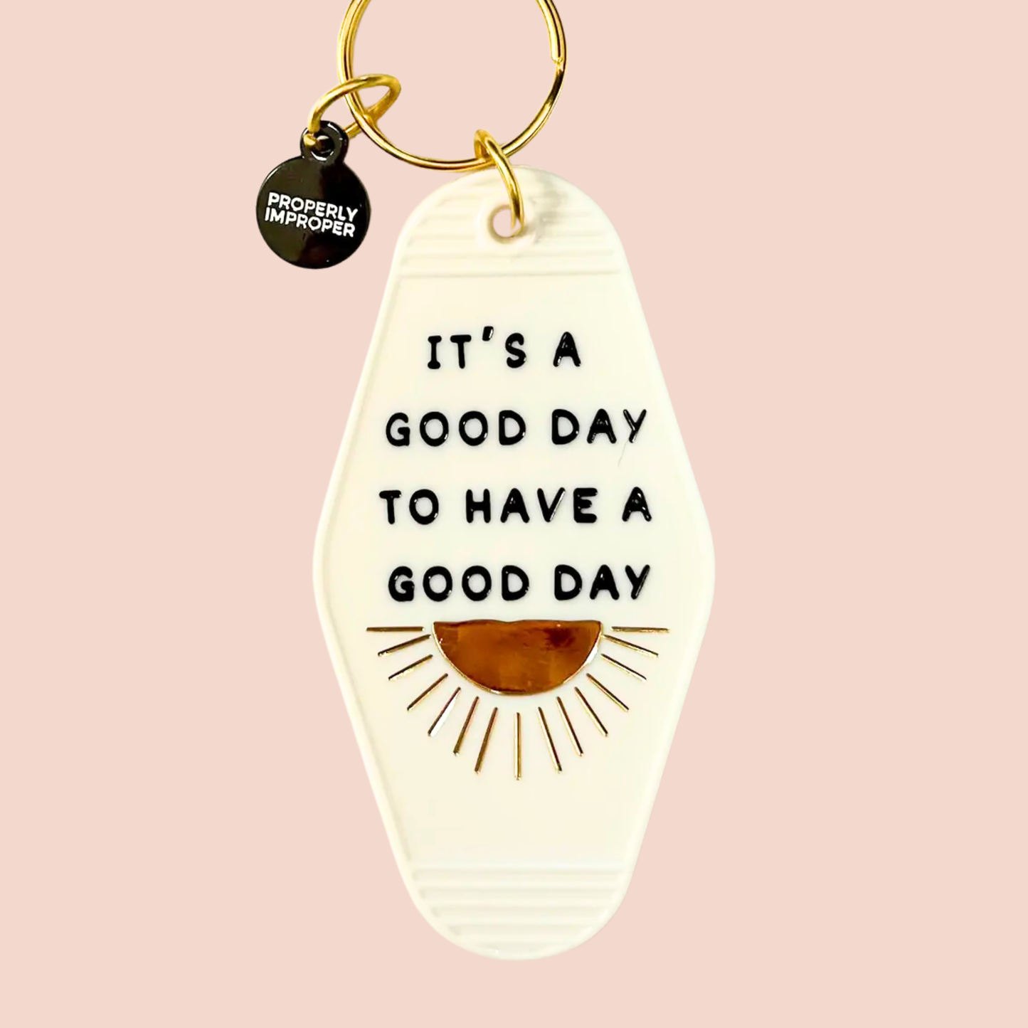 It's A Good Day Hot Stamped Motel Key Chain