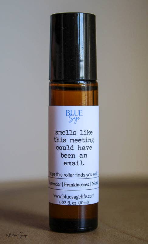 "Smells Like This Meeting Could Have Been an Email" Essential Oil Roller